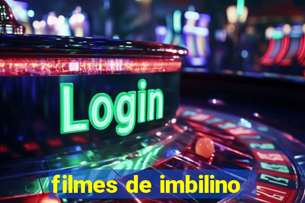 filmes de imbilino